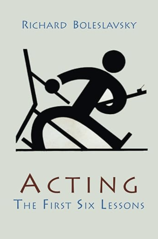 book cover of: Acting: The First Six Lessons by Richard Boleslavsky, acting books for actors