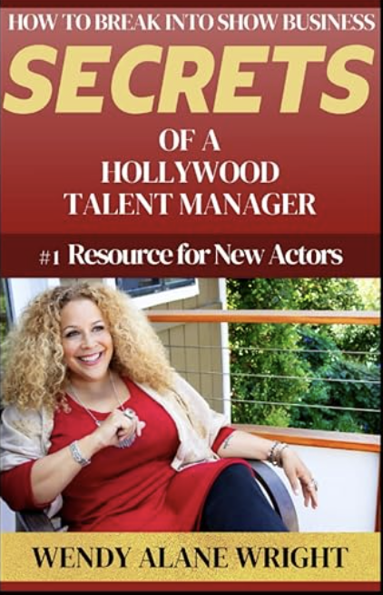book cover of: How To Break Into Show Business: Secrets Of A Hollywood Talent Manager, acting books for actors